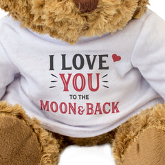 I Love You To The Moon And Back - Teddy Bear