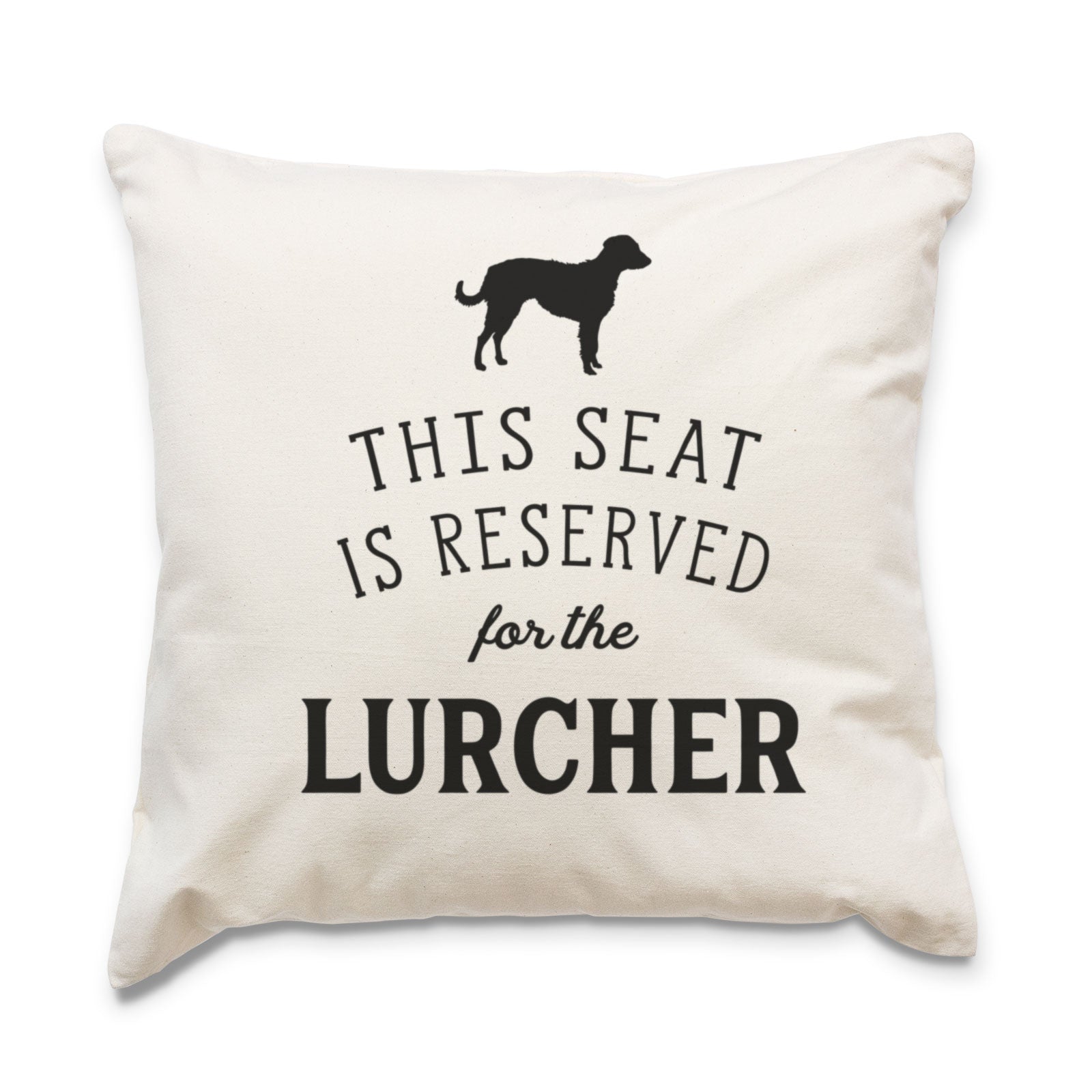 Reserved for the Lurcher Cushion Cover