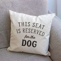 Reserved for the Dog Cushion Cover