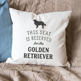 Reserved for the Golden Retriever Cushion