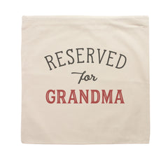 Reserved for Grandma Cushion Cover