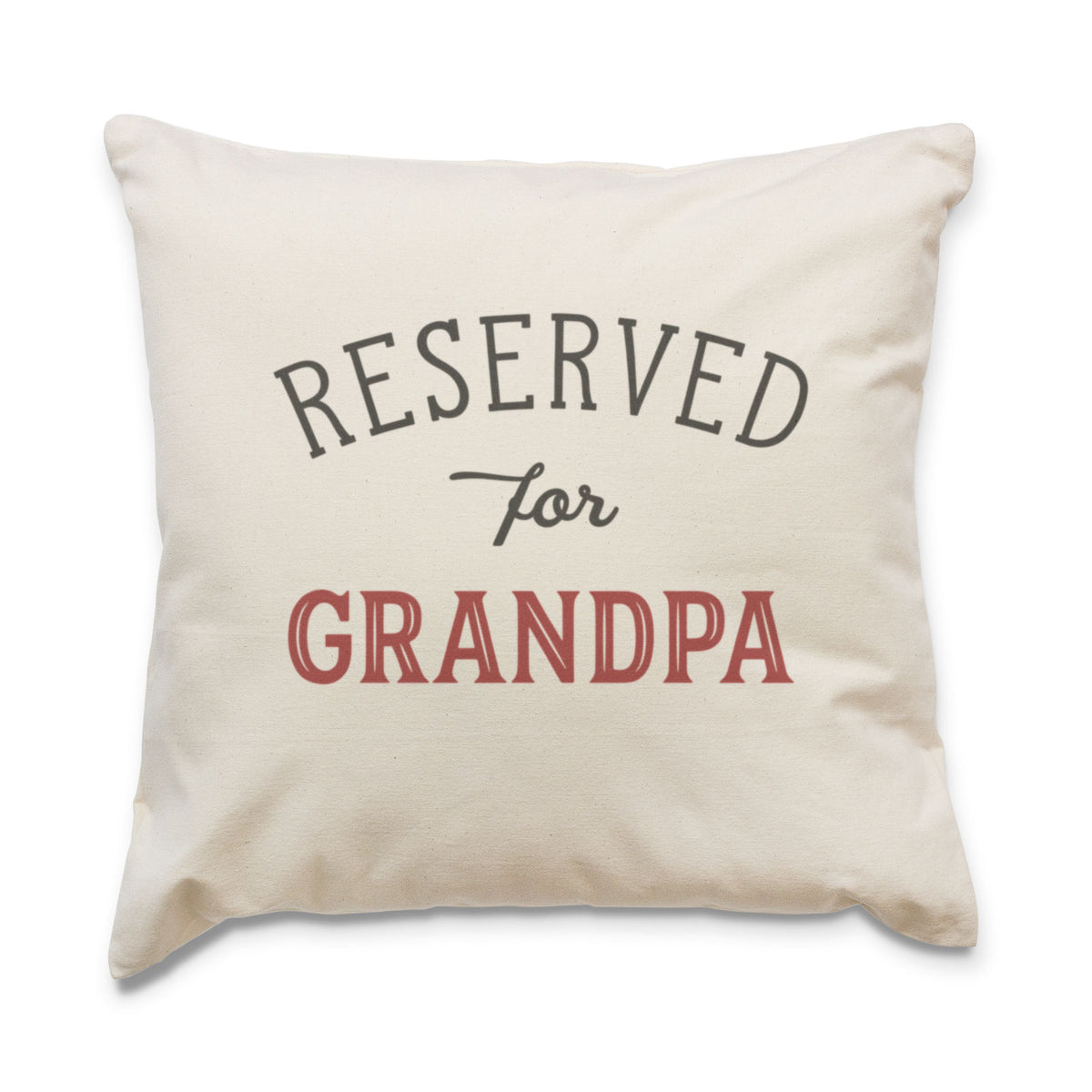 Reserved for Grandpa Cushion Cover