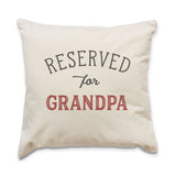 Reserved for Grandpa Cushion Cover