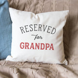 Reserved for Grandpa Cushion Cover