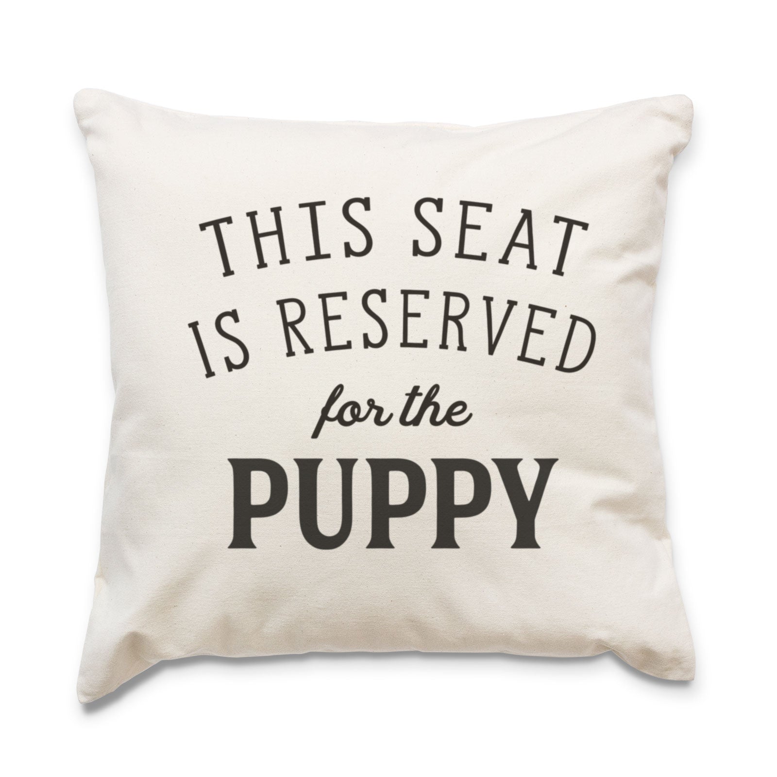 Reserved for the Puppy Cushion Cover