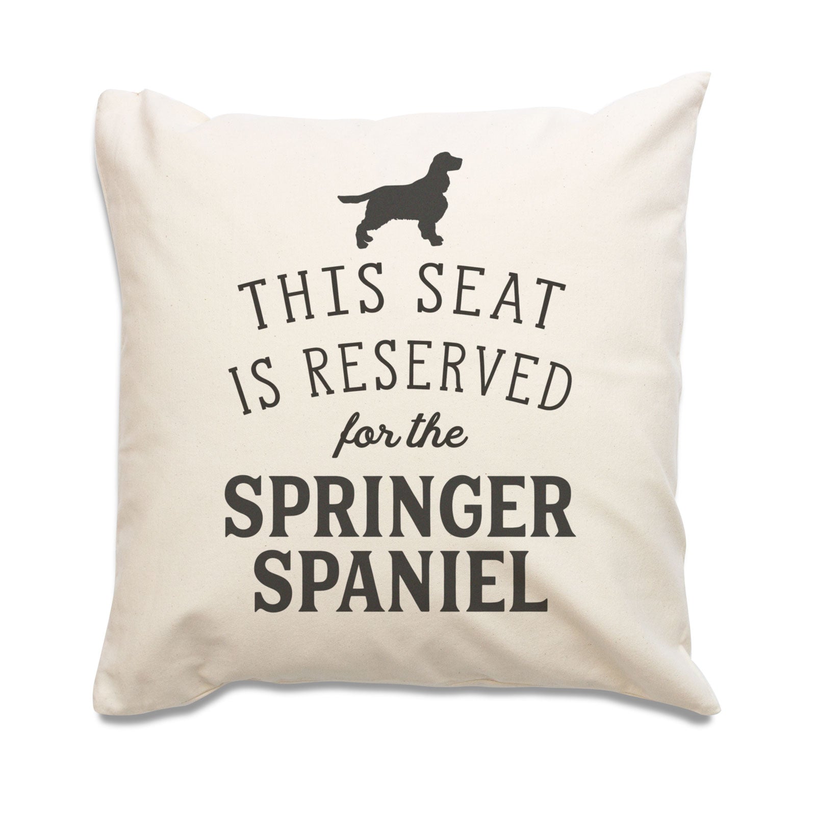 Reserved for the Springer Spaniel Cushion Cover