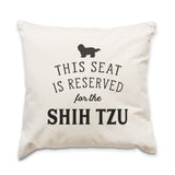 Reserved for the Shih Tzu Cushion Cover