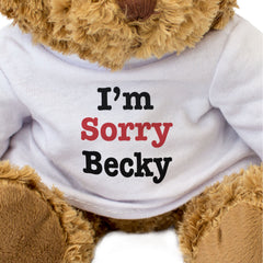 I'm Sorry Becky - Teddy Bear