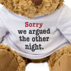 Sorry We Argued The Other Night - Teddy Bear