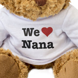We Love Nana - Teddy Bear