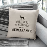 Reserved for the Weimaraner Cushion