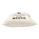 Reserved for the Westie Cushion