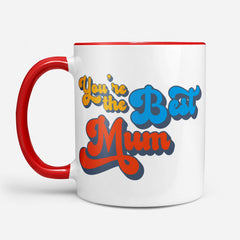 You're The Best Mum - Mug